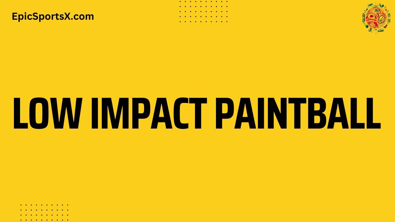 what is Low Impact Paintball