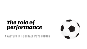 The role of performance analysis in football psychology.