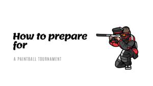 How to prepare for a paintball tournament