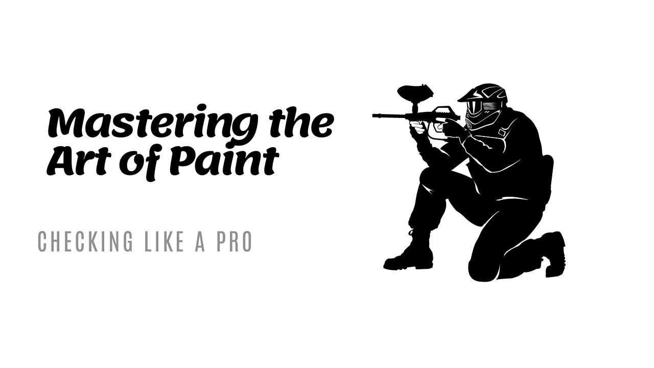 Paintball Paint Check Guide